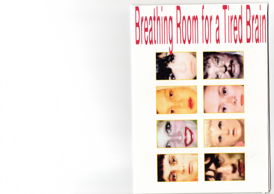 Breathing Room for a Tired Brain