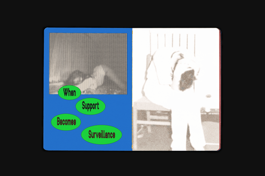 When Support Becomes Survaillance